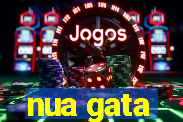 nua gata